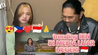 HEBOH BERITA IKN DI MEDIA LUAR NEGERI -FILIPINO REACT 🇵🇭