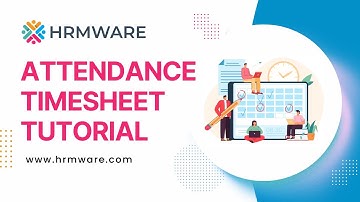 HRMWare Attendance Timesheet Tutorial