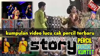 Story wa cak percil ||kumpulan video lucu cak percil story wa terbaru 2021