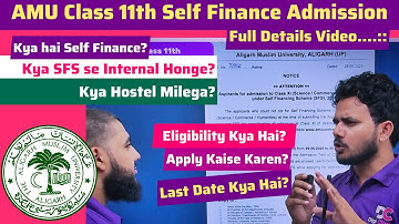 AMU Class 11 SFS Admission 2025 | Self Financing Scheme Full Details | Last Date & How to Apply