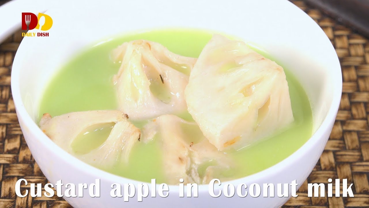 Custard Apple in Coconut Milk | Thai Dessert | Noina Gati | น้อยหน่ากะทิ