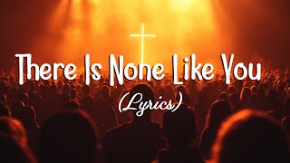 There Is None Like You - Best Praise And Worship Songs-Gospel Christian Songs Of Hillsong 2024