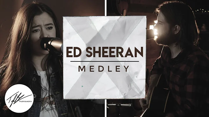 ED SHEERAN MEDLEY |  Acoustic Cover By Tyler Blalo...