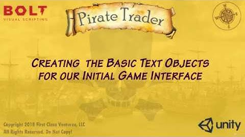 Build a Pirate Trading Game with Bolt & Unity - Lesson 2: Setting up The Basic Interface