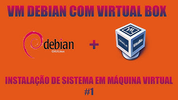 Instalando o Debian em uma VM com Virtual Box