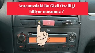 Aracınızdaki Gizli Özelliği biliyor musunuz ?