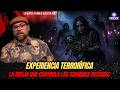 HABLEMOS DE LO QUE NO EXISTE | Experiencia Terrorífica - La Bruja que Controla las Sombras Oscuras.