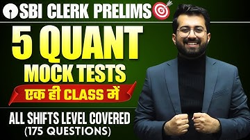 SBI Clerk 5 Quant Mock Tests (175 Ques.) - One Shot [ All Shifts Expected Papers ] by Aashish Arora