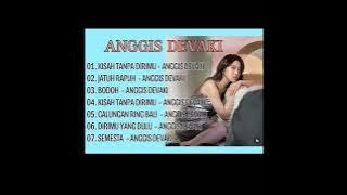 LAGU HITS ANGGIS DEVAKI II HITS TIKTOK II KISAH TANPA DIRIMU II JATUH RAPUH