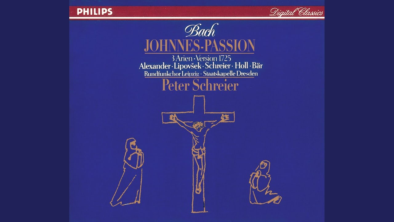 St. John Passion: Part II, No. 28, Er nahm Alles wohl in acht