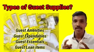 Types of Guest supplies in rooms / categories of guest supplies. Types of Guest supplies in rooms / categories of guest supplies.