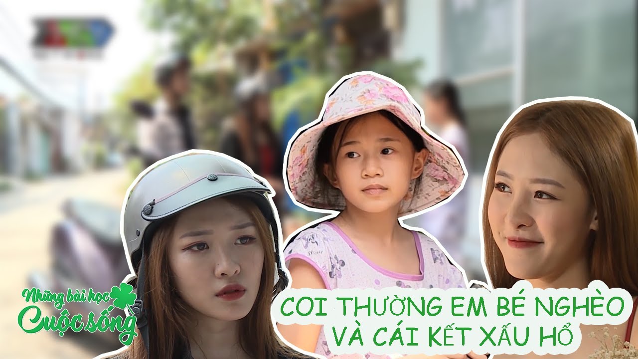 Những bài học | Những Bài Học Cuộc Sống | Tập 4: Tiểu Thư Coi Thường Em Bé Nghèo Và Cái Kết Xấu Hổ