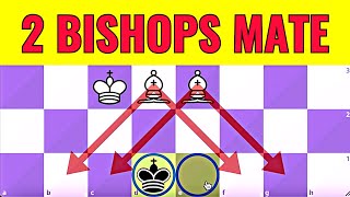 How to Checkmate with Two Bishops in Chess? EASY CHECKMATE TECHNIQUE for BEGINNERS