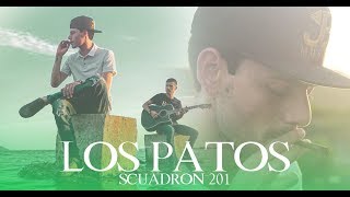 Vignette de la vidéo "Scuadron 201 - Los Patos / VIDEO OFICIAL"