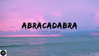 Lady Gaga - Abracadabra