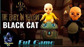 The Baby in yellow curiosity the black cat new update Ful game