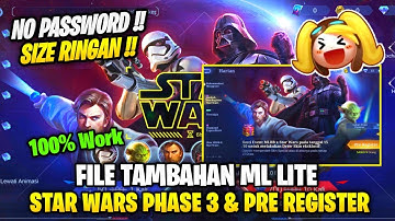 Data Open Event Star Wars Phase 3 | File Tambahan Ml Lite Patch Terbaru | Ml Lite | No Password