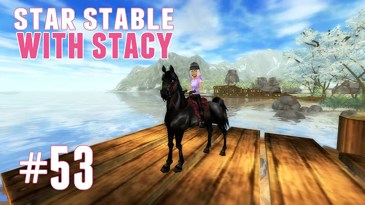 Star Stable With Stacy #53