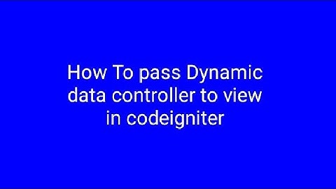 How To pass Dynamic data controller to view in codeigniter