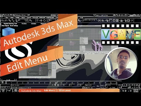 Autodesk 3ds Max - Edit Menu||2018 Latest @ Rahul Arya