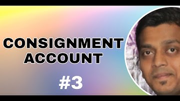 CONSIGNMENT ACCOUNT | APRIL 2017 | PAPER SOLUTION | LECTURE 2
