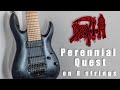 DEATH - PERENNIAL QUEST on 8 strings Ibanez RGA8QM w\Fokin pickups. Cover by Paul Kretz (HUMAN).