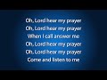 O Lord Hear My Prayer  - St. Martin's Voices,  Worship video with lyrics