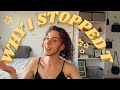 Why I Stopped T