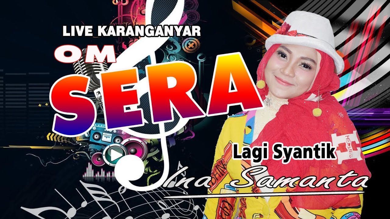 LAGI SYANTIK - OM SERA LIVE KARANGANYAR camera iphone 8 plus apk