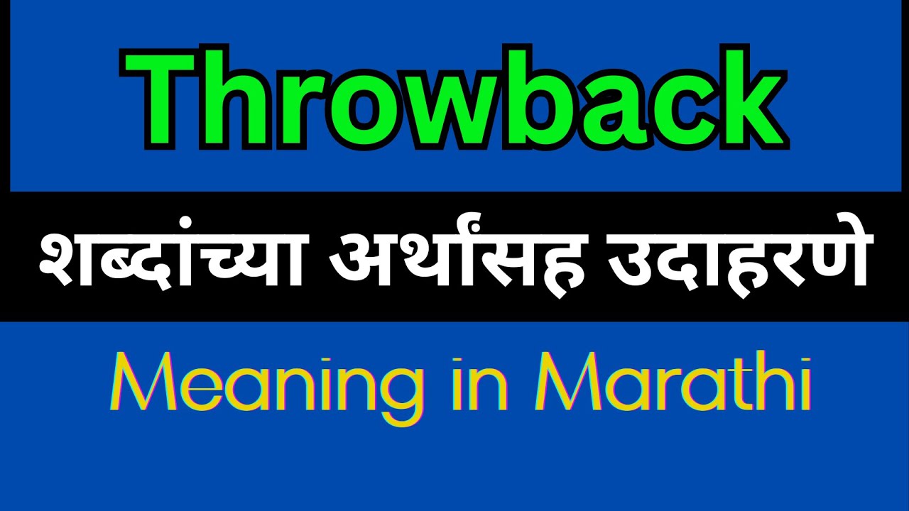 Throwback Meaning In Marathi /Throwback mane ki YouTube