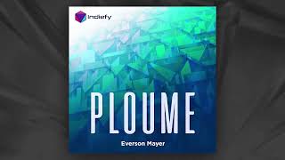 Ploume - Everson Mayer