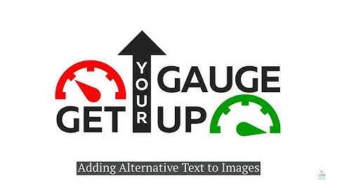 Ally - Get Your Gauge Up Series, Adding Alt text to images