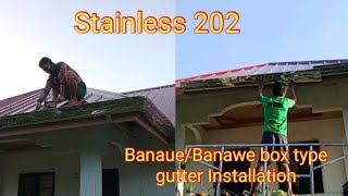 Banaue/Banawe type gutter installation (Stainless 202)