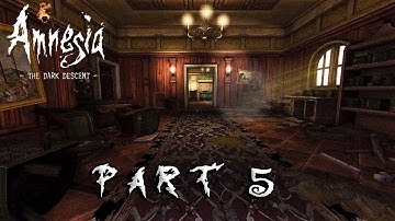 AMNESIA THE DARK DESCENT Walkthrough gameplay PART 5 (GUEST ROOM)