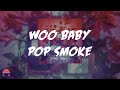 Pop Smoke - Woo Baby (feat. Chris Brown) (Lyrics Video)