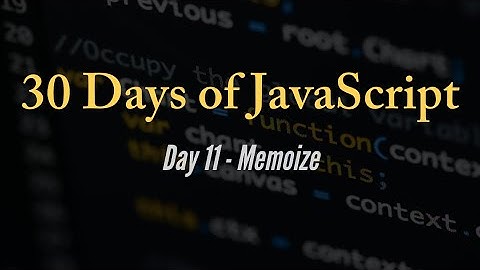 30 days of JavaScript - Memoize