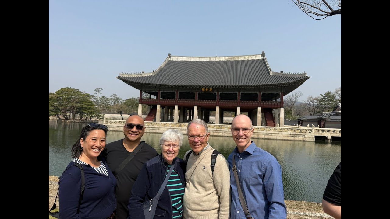 Korea 2025 Joyce, Dick, Corinne, Adrian, and Russ. Music (3 min)