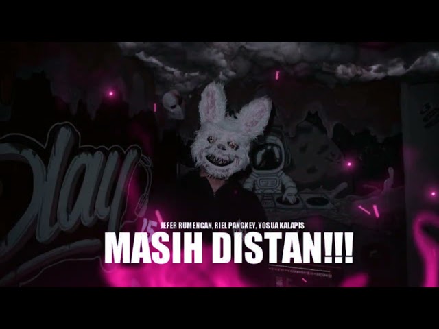 MASIH DISTAN -Epan Rmxr (Disco Tanah)2023!!! class=
