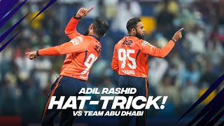 Adil Rashid takes a HAT-TRICK vs Team Abu Dhabi | Day 12 | Player Highlights