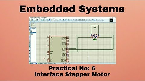 Practical 6 | Interface stepper motor with 8051