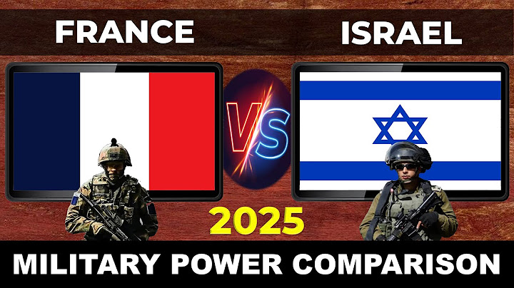 France vs Israel Military Power 2025 | Israel vs France Military Power 2025 | Defense Tube
