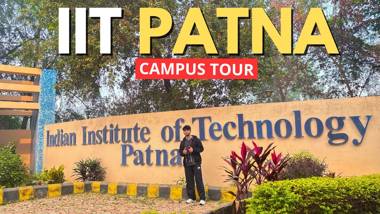 IIT Patna Campus Tour 🏫 | Hostels, Academic Area & Campus Vibes ✨ 