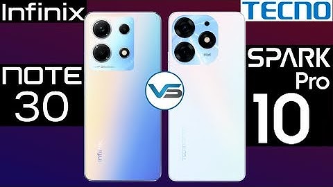 Infinix Note 30 VS Tecno Spark 10 Pro | Tecno Spark 10 Pro VS Infinix Note 30 | Infinix Note 30