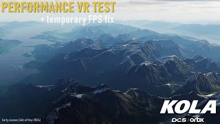 DCS: Kola map - FPS VR test (+ temporary fix)
