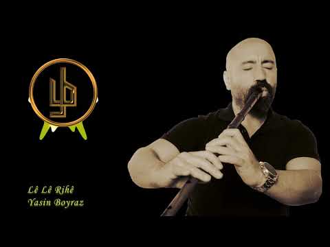 Kaval Solo - Lê lê Rihê - Yasin Boyraz - Bilûra Kurdî