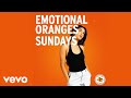 Emotional oranges  sundays audio