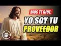 DIOS TE DICE HOY 😇 YO SOY TU PROVEEDOR Y NADA TE HARÁ FALTA 🙏🏼✨