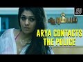 Arya Contacts The Police - Arrambam | Scene | Ajith, Arya, Nayantara | Yuvan Shankar Raja
