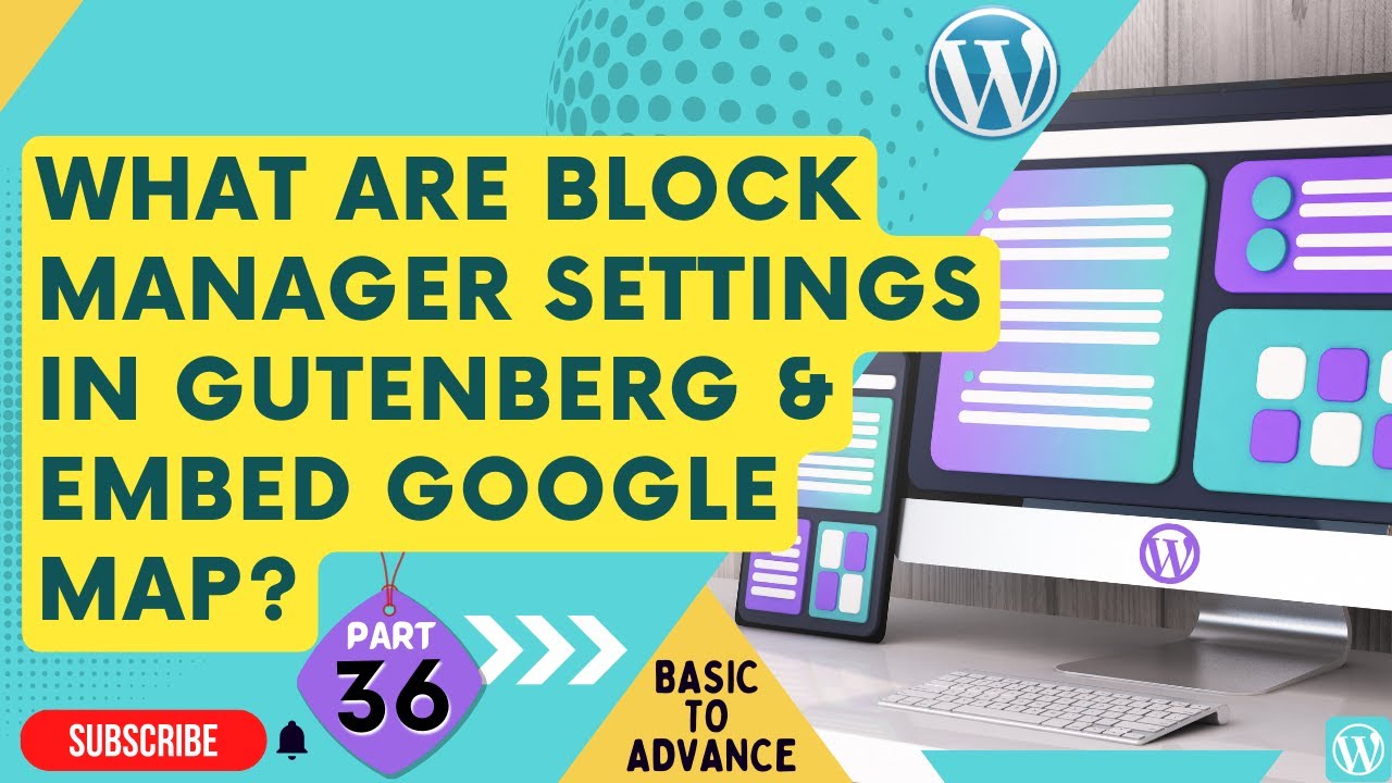 What Are Block Manager Settings & Embed Google Map ?| WordPress Website Kaise Banaye ?| Lecture# 36|
