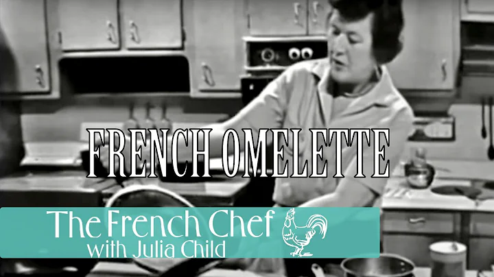 French Omelette | The French Chef Season 1 | Julia...